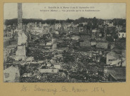 SERMAIZE-LES-BAINS. -4-Bataille de la Marne (6 au 12 sept. 1914). Vue générale après le bombardement / A. Humbert, photographe à Saint-Dizier.
St-DizierÉdition A. Humbert.[vers 1915]