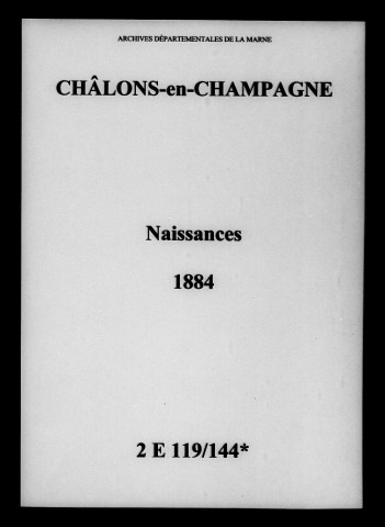 Châlons-sur-Marne. Naissances 1884