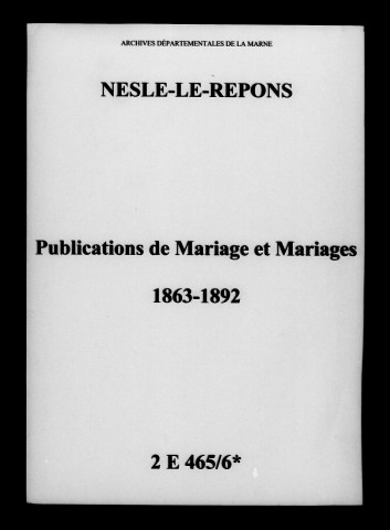 Nesle-le-Repons. Publications de mariage, mariages 1863-1892