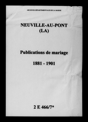 Neuville-au-Pont (La). Publications de mariage 1881-1901