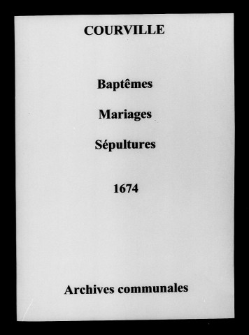 Courville. Baptêmes, mariages, sépultures 1674