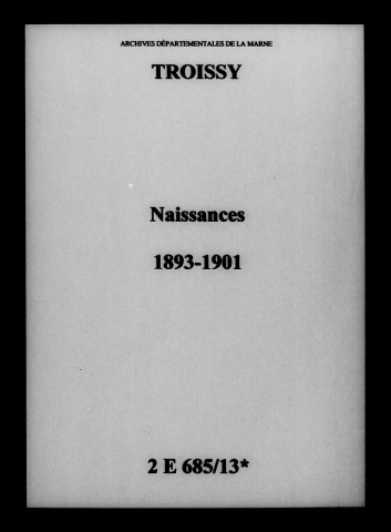 Troissy. Naissances 1893-1901