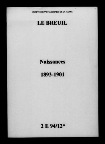 Breuil (Le). Naissances 1893-1901