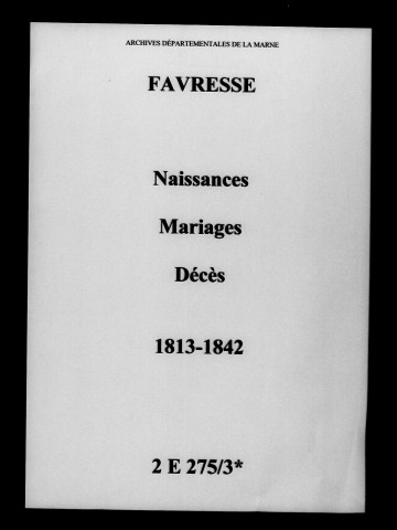 Favresse. Naissances, mariages, décès 1813-1842