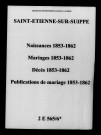 Saint-Étienne-sur-Suippe. Naissances, mariages, décès, publications de mariage 1853-1862