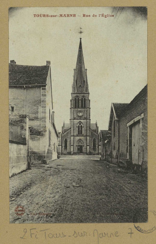 TOURS-SUR-MARNE. Rue de l'Église/ Ch. Brunel, photographe à Matougues. Matougues Édition Ch. Brunel. [vers 1903]  Collection Malatrait 