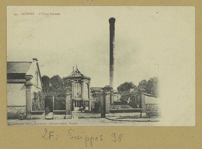 SUIPPES. -39. L'usine Buirette.