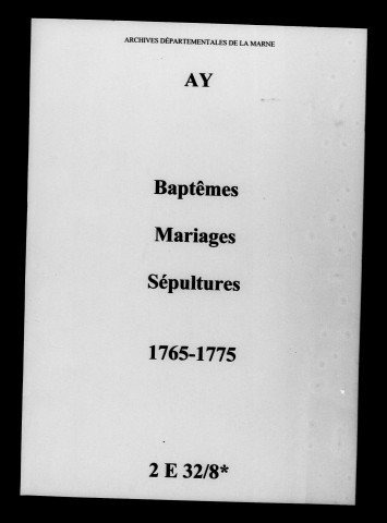 Ay. Baptêmes, mariages, sépultures 1765-1775