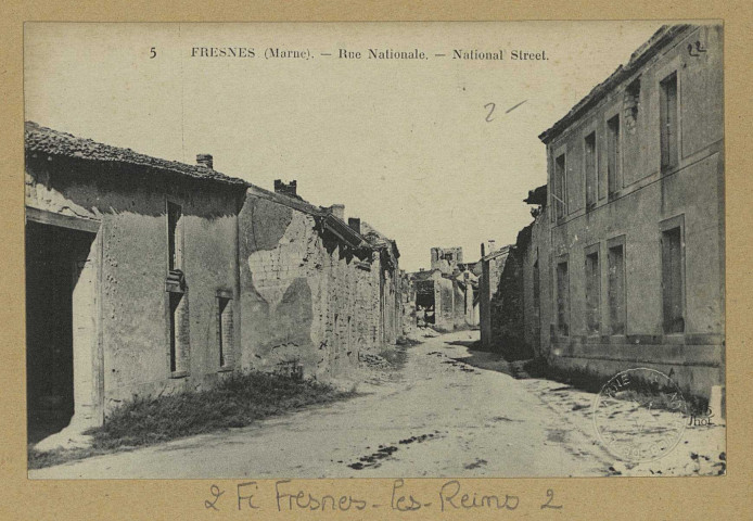 FRESNES-LÈS-REIMS. 5-Rue Nationale. National Street / N.D., photographe.
(75 - ParisNeurdein Frères).Sans date