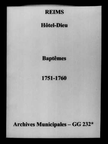Reims. Hôtel-Dieu. Baptêmes 1751-1760