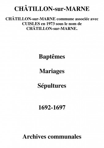 Châtillon-sur-Marne. Baptêmes, mariages, sépultures 1692-1697