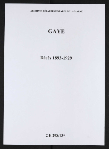 Gaye. Décès 1893-1929