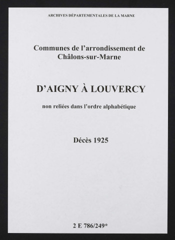 Communes d'Aigny à Louvercy de l'arrondissement de Châlons. Décès 1925