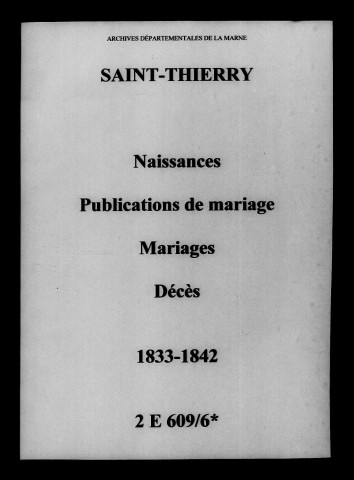 Saint-Thierry. Naissances, publications de mariage, mariages, décès 1833-1842