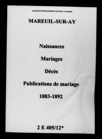 Mareuil-sur-Ay. Naissances, mariages, décès, publications de mariage 1883-1892