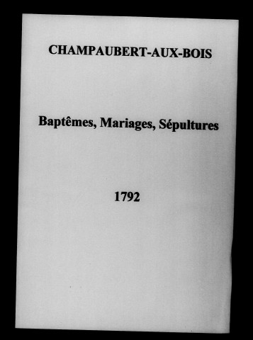 Champaubert-aux-Bois. Naissances, mariages, décès 1792-1812