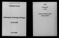 Charleville. Publications de mariage, mariages an XI-1832