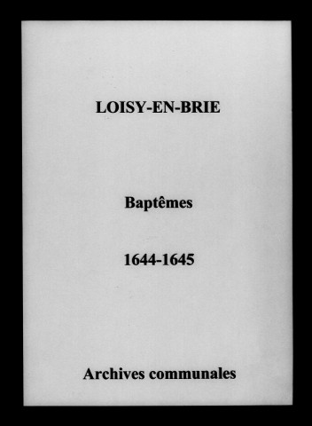 Loisy-en-Brie. Baptêmes 1644-1645