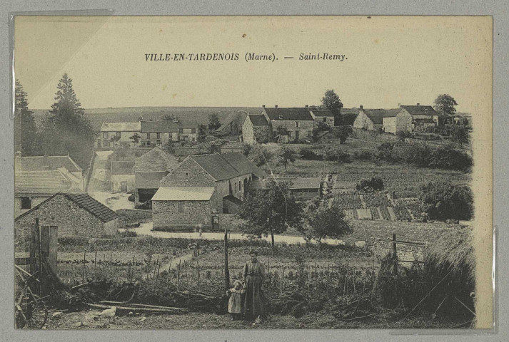 VILLE-EN-TARDENOIS. Saint-Remy.
(75 - ParisNeurdein et Cie).Sans date