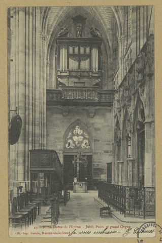 ÉPINE (L'). 49-Notre-Dame de l'Epine. Jubé, Puits et grand Orgue.
(51 - Mourmelon-le-Grandimp. Guérin).[vers 1903]