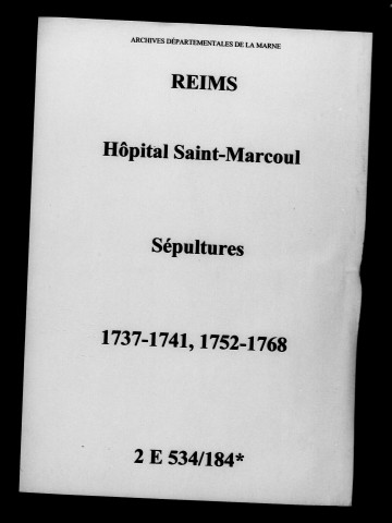 Reims. Hôpital Saint-Marcoul. Sépultures 1737-1768