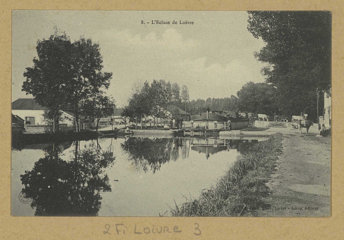 LOIVRE. -8-L'Écluse de Loivre / Ch. Colin, photographe à Liesse.
Édition Leroy (54 - Nancyphot. A.B. et Cie).Sans date