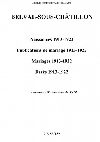 Belval-sous-Châtillon. Naissances, publications de mariage, mariages, décès 1913-1922