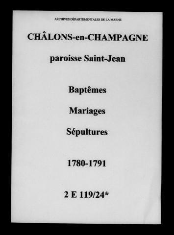 Châlons-sur-Marne. Saint-Jean. Baptêmes, mariages, sépultures 1780-1791