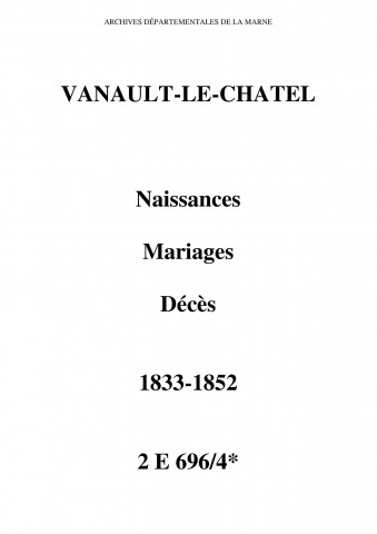 Vanault-le-Châtel. Naissances, mariages, décès 1833-1852