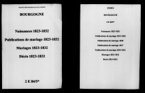 Bourgogne. Naissances, publications de mariage, mariages, décès 1823-1832