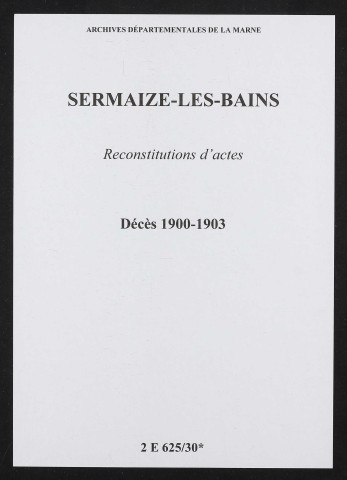 Sermaize-les-Bains. Décès 1900-1903 (reconstitutions)