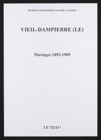 Vieil-Dampierre (Le). Mariages 1892-1909