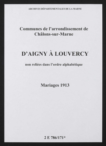 Communes d'Aigny à Louvercy de l'arrondissement de Châlons. Mariages 1913