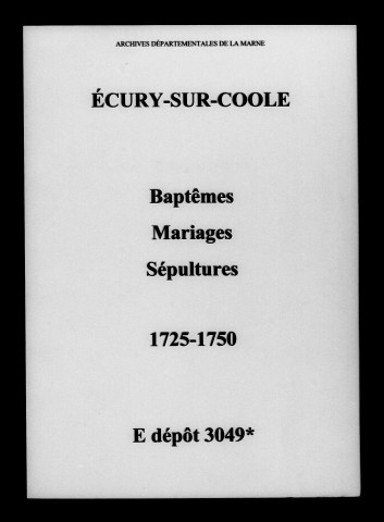 Écury-sur-Coole. Baptêmes, mariages, sépultures 1725-1750
