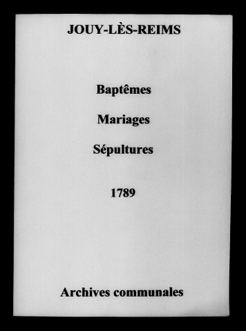 Jouy. Baptêmes, mariages, sépultures 1789