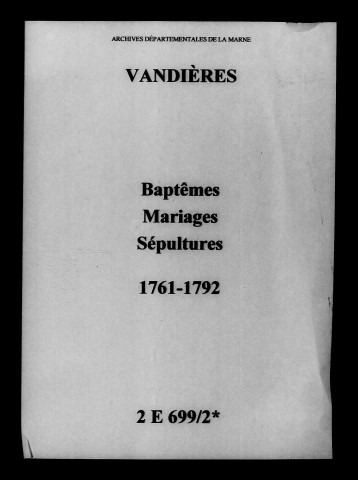 Vandières. Baptêmes, mariages, sépultures 1761-1792