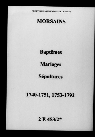 Morsains. Baptêmes, mariages, sépultures 1740-1792
