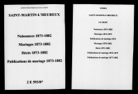 Saint-Martin-l'Heureux. Naissances, mariages, décès, publications de mariage 1873-1882