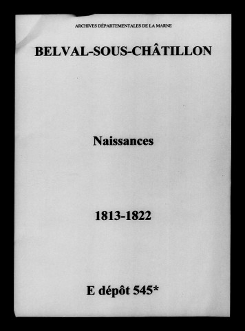 Belval-sous-Châtillon. Naissances 1813-1822