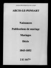 Arcis-le-Ponsart. Naissances, publications de mariage, mariages, décès 1843-1852