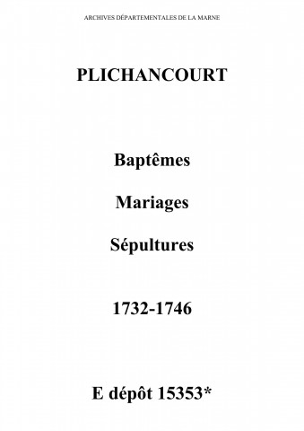 Plichancourt. Baptêmes, mariages, sépultures 1732-1746