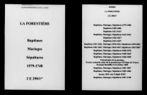 Forestière (La). Baptêmes, mariages, sépultures 1579-1748
