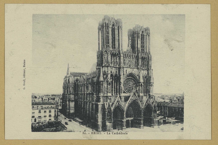 REIMS. 80. La cathédrale.
ReimsG. Graff.Sans date