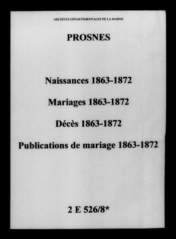 Prosnes. Naissances, mariages, décès, publications de mariage 1863-1872