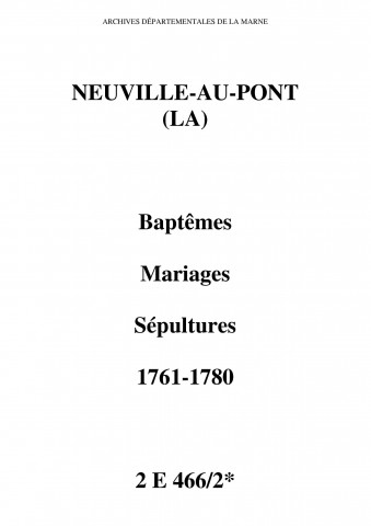 Neuville-au-Pont (La). Baptêmes, mariages, sépultures 1761-1780
