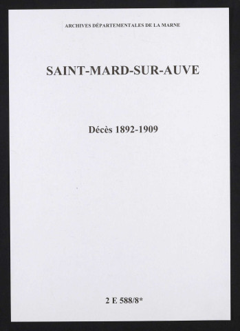 Saint-Mard-sur-Auve. Décès 1892-1909