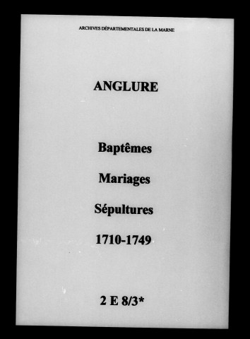 Anglure. Baptêmes, mariages, sépultures 1710-1749