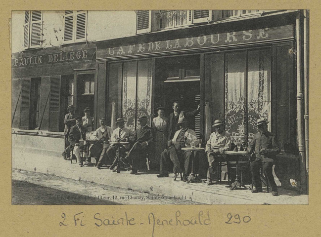 SAINTE-MENEHOULD. [Café de la Bourse rue Camille Margaine / Oberlaender, photographe à Sainte Menehould]. Ste-Menehould Édition Oberlaender. [vers 1912] 