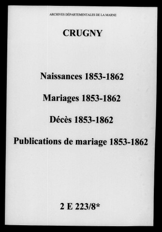 Crugny. Naissances, mariages, décès, publications de mariage 1853-1862