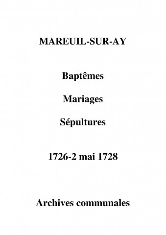 Mareuil-sur-Ay. Baptêmes, mariages, sépultures 1726-1728